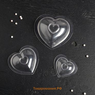 Набор молдов  «Сердца», 3 шт., 11.2×10.5×9.5 / 9×7.7×6.5 / 7×5.5×4.5 см, прозрачный